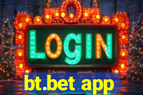 bt.bet app